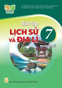 Bài Tập Lịch Sử Và Địa Lí 7 - Phần Địa Lí - Kết nối tri thức