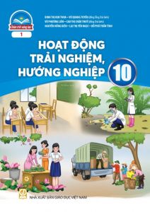 Hoạt động trải nghiêm, hướng nghiệp 10 - Chân trời sáng tạo