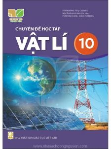 Chuyên đề học tập Vật lí 10 - Kết nối tri thức với cuộc sống