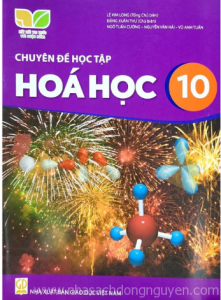 Chuyên đề học tập Hóa học 10 - Kết nối tri thức với cuộc sống