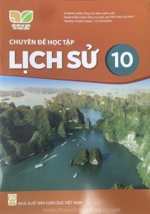 Chuyên đề học tập Lịch sử 10 - Kết nối tri thức với cuộc sống