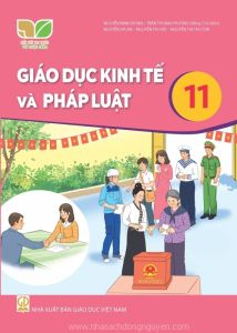 Giáo dục kinh tế và pháp luật 11 - Kết nối tri thức với cuộc sống