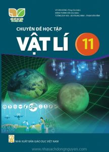 Chuyên đề học tập Vật lí 11 - Kết nối tri thức với cuộc sống
