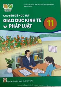 Chuyên đề học tập Giáo dục kinh tế và pháp luật 11 - Kết nối tri thức với cuộc sống