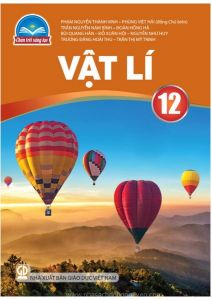 Vật Lí Lớp 12 - Chân Trời Sáng Tạo